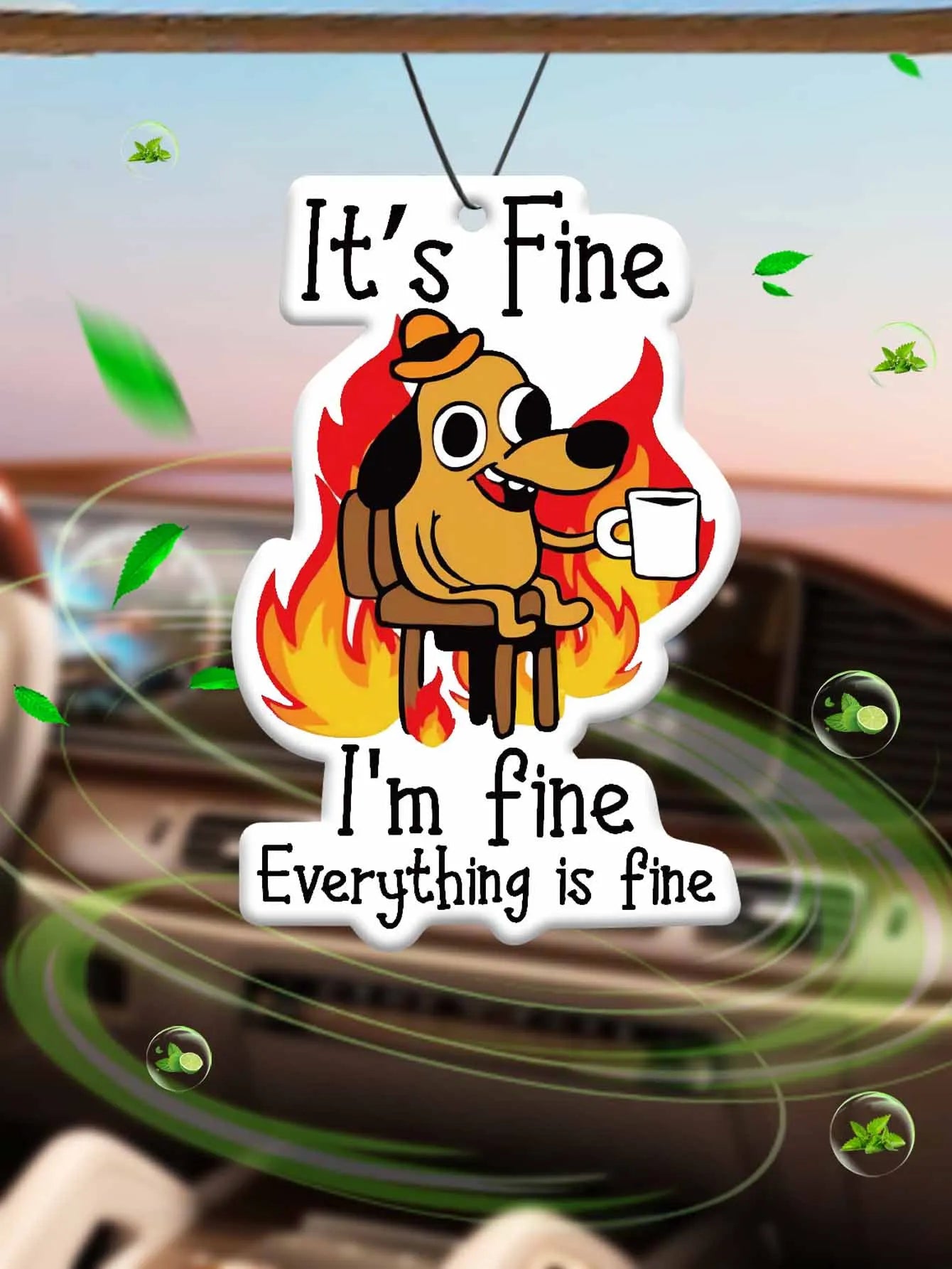 Little Dog Car Air Freshener "It's Okay, I'M Fine Everything Is Fine".