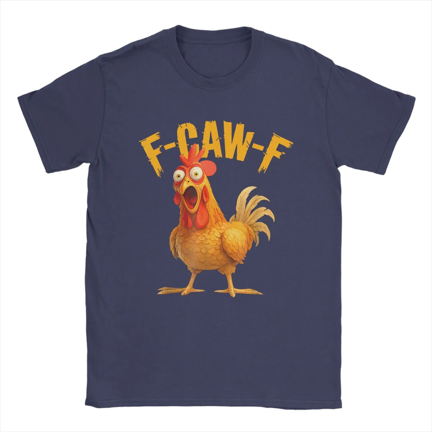 F Caw F Chicken "FCAWF" Chicken T-shirt 2025