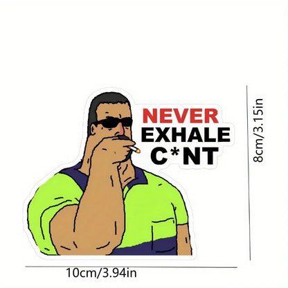 1pc "Never Exhale" Car Air Freshener