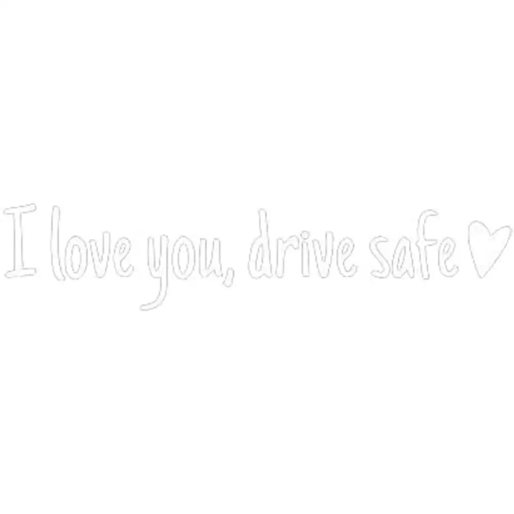 Rearview Mirror Sticker "I Love You Drive Safe"