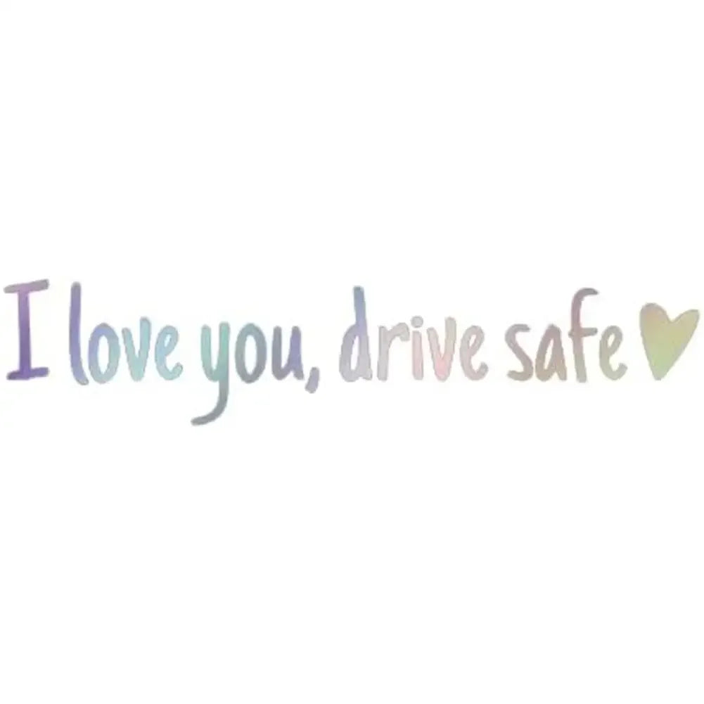 Rearview Mirror Sticker "I Love You Drive Safe"