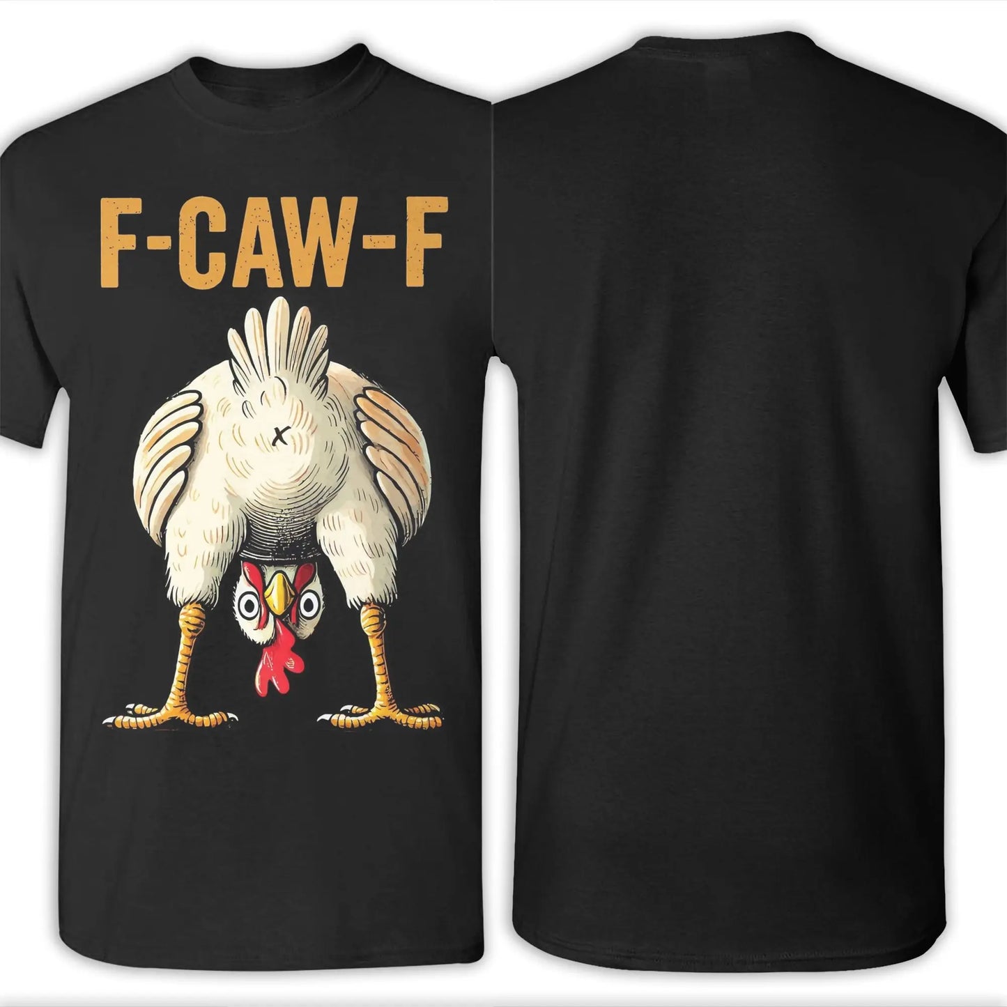 New Arrival Funny F-Caw-F Chicken "FCAWF" T Shirt