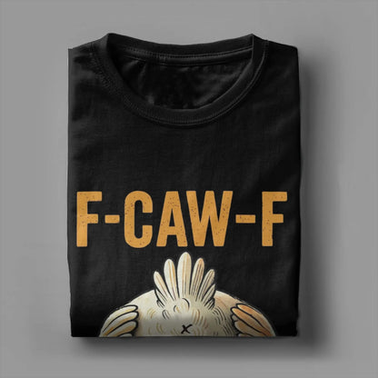 New Arrival Funny F-Caw-F Chicken "FCAWF" T Shirt