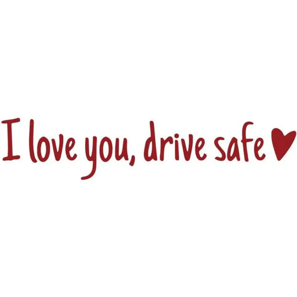 Rearview Mirror Sticker "I Love You Drive Safe"