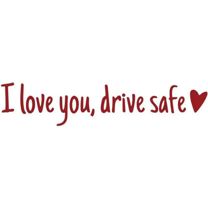 Rearview Mirror Sticker "I Love You Drive Safe"