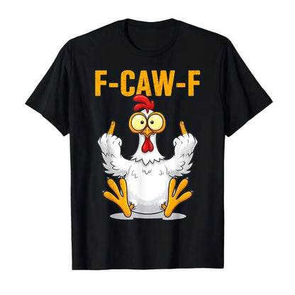 Funny F-Caw-F Chicken "FCAWF" Chicken T-shirt