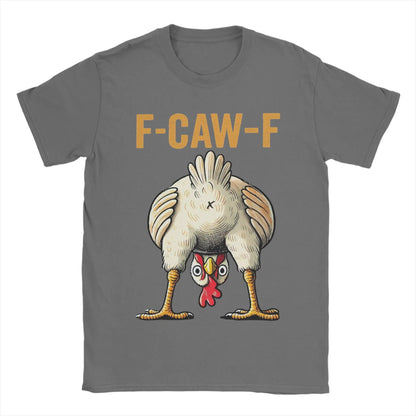 New Arrival Funny F-Caw-F Chicken "FCAWF" T Shirt