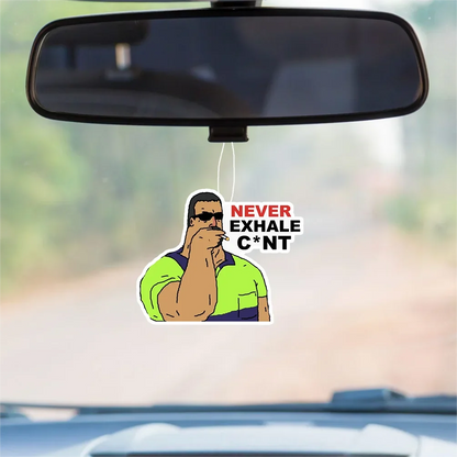 1pc "Never Exhale" Car Air Freshener
