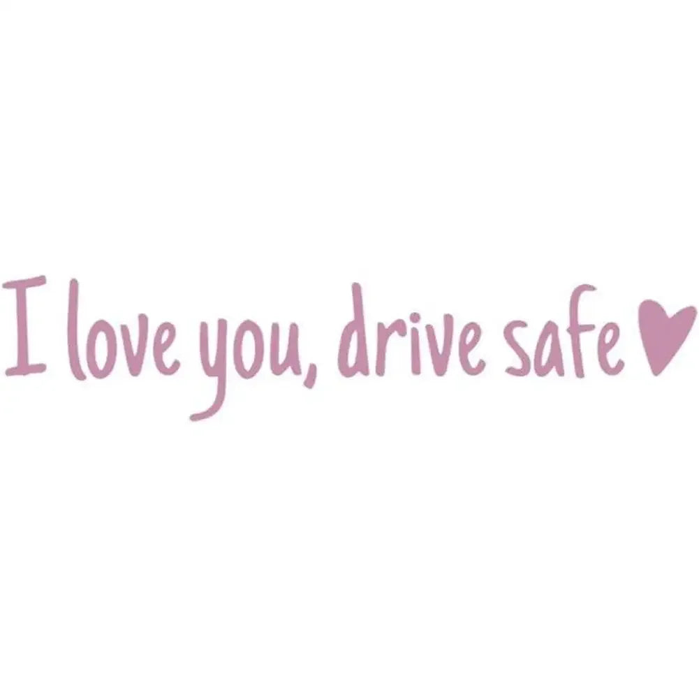 Rearview Mirror Sticker "I Love You Drive Safe"