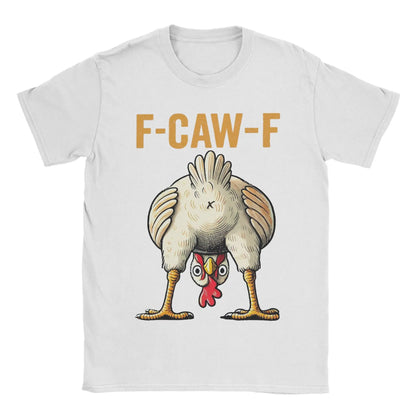 New Arrival Funny F-Caw-F Chicken "FCAWF" T Shirt